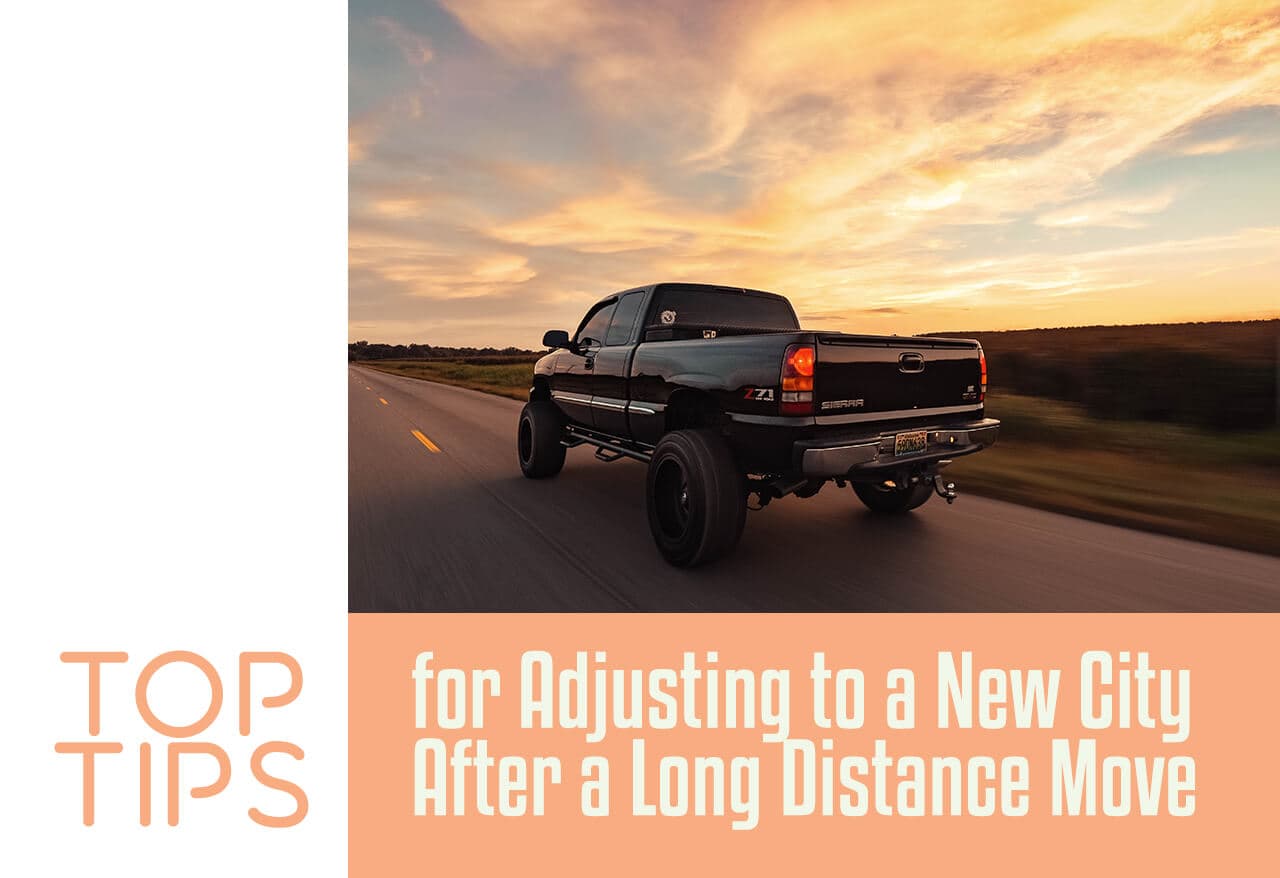 Top Tips for Adjusting to a New City After a Long Distance Move